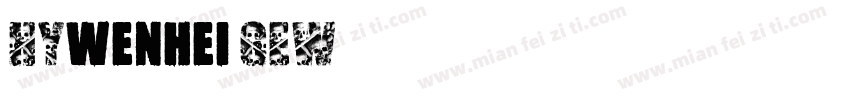 HYwenhei GEW下载字体转换